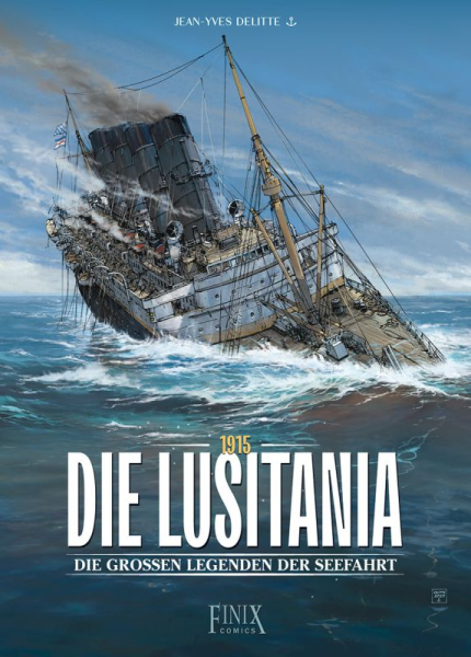 Die großen Legenden der Seefahrt 1 - Die Lusitania - 1915